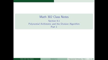 4.1 Polynomial Arithmetic and the Division Algorithm Part 1