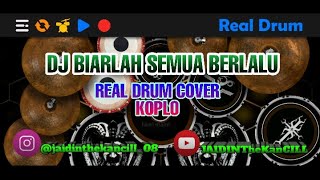 Dj ~ biarlah semua pergi dan takkan kembali real drum cover koplo
jangan lupa support channel ini dengan cara klik tombol .... like
share commen subscr...