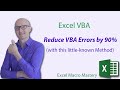 Reduce VBA Errors by 90% (with this little-known Method)