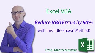 Reduce VBA Errors by 90% (with this littleknown Method)