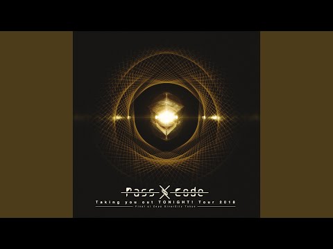 Tonight (PassCode Taking You Out Tonight! Tour 2018 Final At Zepp DiverCity Tokyo)