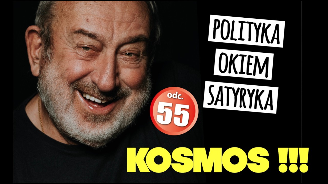 Polityka Okiem Satyryka odc.55 KOSMOS!!!