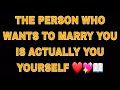 GOD SAYS 📢;THE PERSON WHO WANTS TO MARRY YOU IS ACTUALLY YOU YOURSELF ❤️💖📖