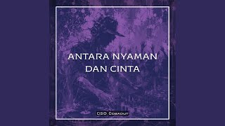 Antara Nyaman Dan Cinta (2026 Remastered)