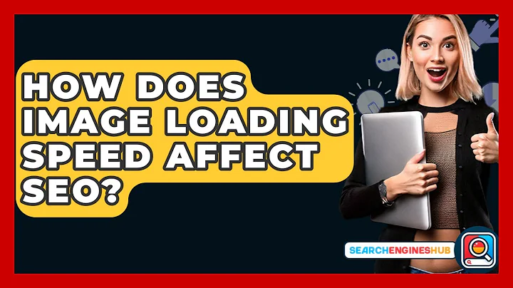 How Does Image Loading Speed Affect SEO? - SearchEnginesHub.com
