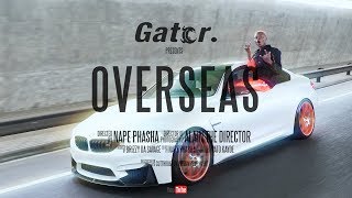 Gator  Overseas (Official Music Video)
