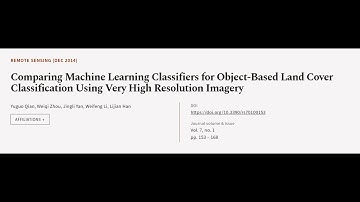 Comparing Machine Learning Classifiers for Object-Based Land Cover Classification Usi... | RTCL.TV