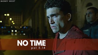 No Time - Pol 3.14 | Money Heist Song Resimi