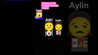 Adriana Le Da Comida Coreana A Aylin😭 @paularuiz3350#stoneychoi
