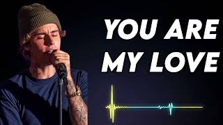 Justin Bieber - You Are My Love