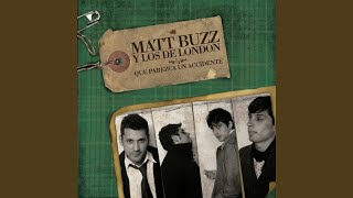 Video-Miniaturansicht von „Mattbuzz & Los de London - Y Fue Amor“