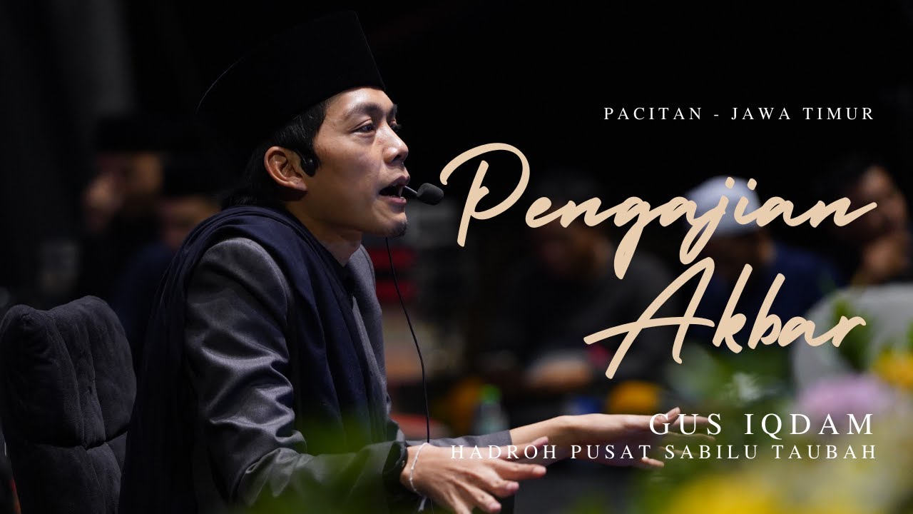 [LIVE] Pengajian Akbar bersama Gus Iqdam di Pacitan
