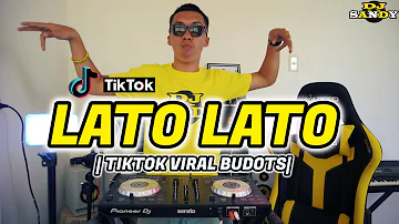 LATO LATO (TikTok Viral Budots Remix) | Dj Sandy Remix