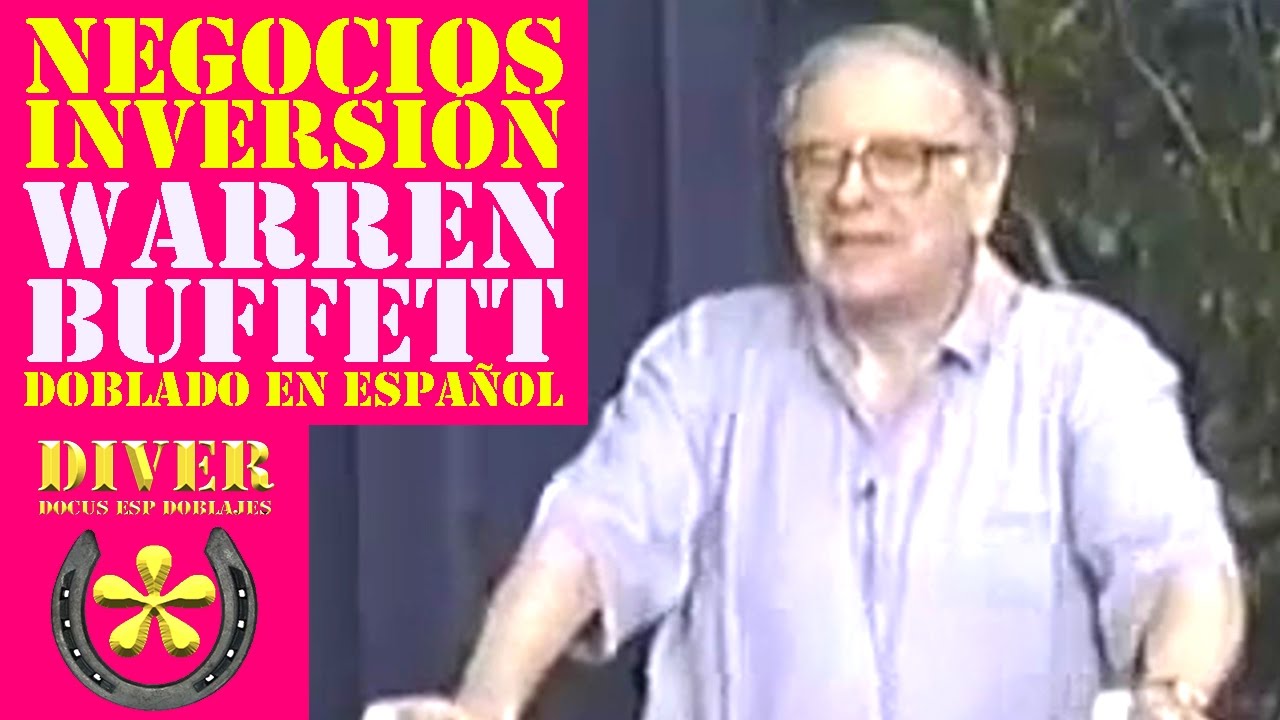 Warren Buffett (Doblado en Español) Consejos de Inversión. Diverdocus - YouTube