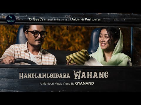 Hanglamloidaba Wahang | Pilot & Jenevia | Arbin & Pushparani | EID Festival 2023 Special MV Release @mamitaibang