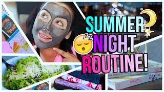 Summer Night Routine 2015!