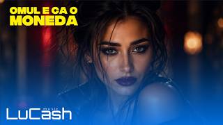 LuCash Music - Omul e ca o moneda (Două fețe și atât) 🪙 | Lyric Visual