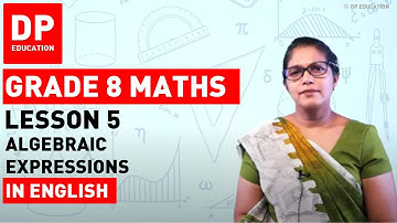 Lesson 5. Algebraic Expressions | Maths Session for Grade 08
