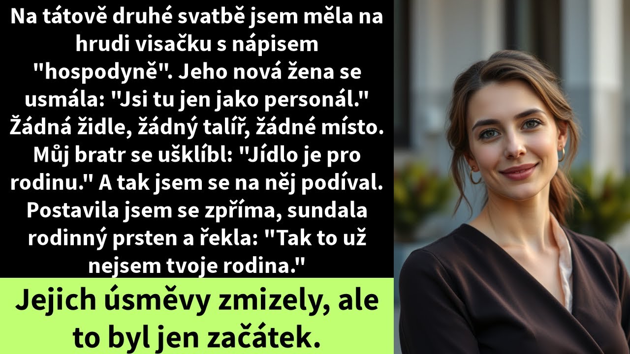 Na tátově druhé svatbě jsem měla na hrudi visačku s nápisem 