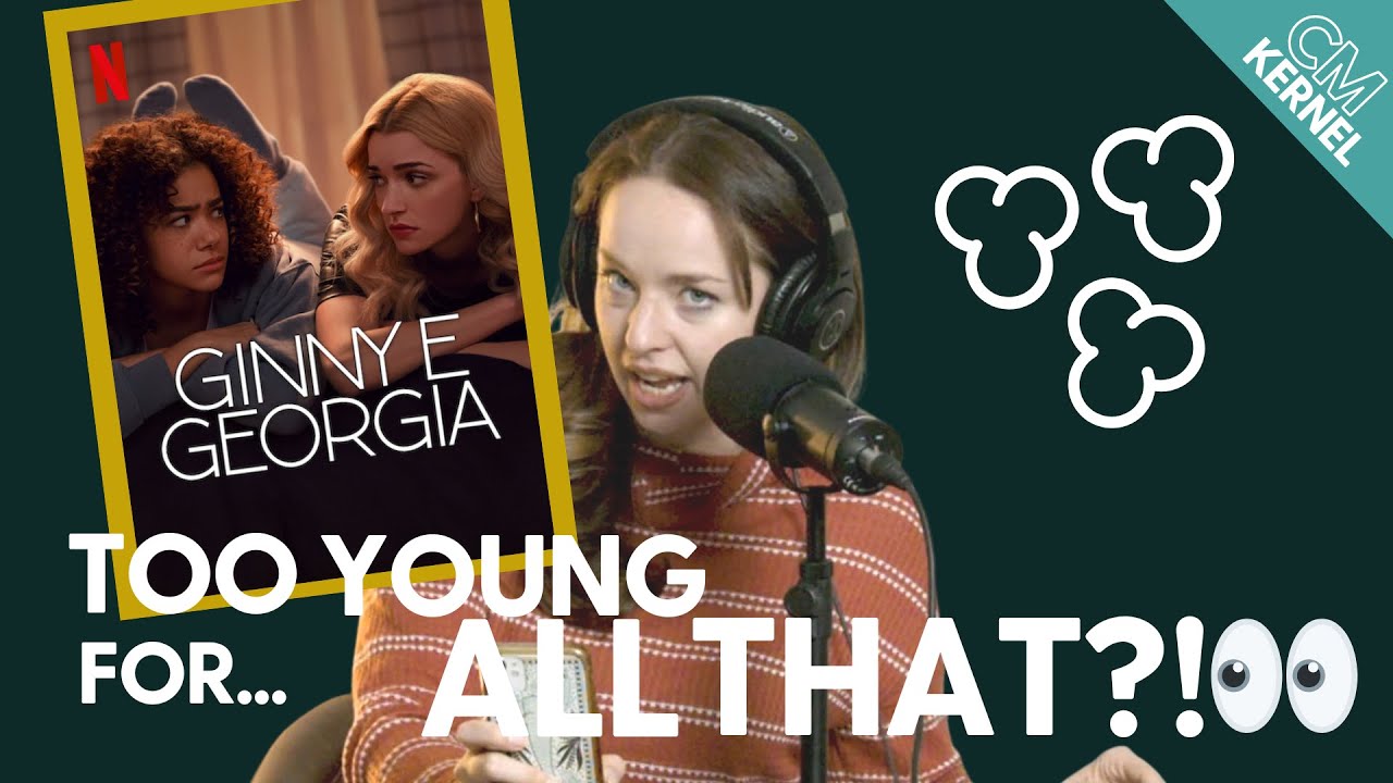What's Age Appropriate? Ginny & Breakdown CineMcCue Kernel 2 YouTube