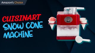 Cuisinart Snow Cone Machine Snow Cone Maker Review Icy Treats Made Easy Shaved Ice Machine