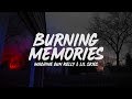 Machine Gun Kelly - Burning Memories (Lyrics) feat. Lil Skies