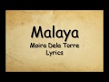Malaya  moira dela torre lyrics