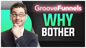WHY BOTHER WITH GROOVEFUNNELS FREE LIFETIME ACCOUNT