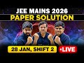 JEE Main 2026 : 28 Jan Shift 2 Paper Discussion | JEE Main 2026 Answer Key &amp; Detailed Sol. | eSaral