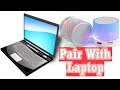 How to connect bluetooth speaker to laptop or pc  wireless speaker ko laptop se pair kaise kare