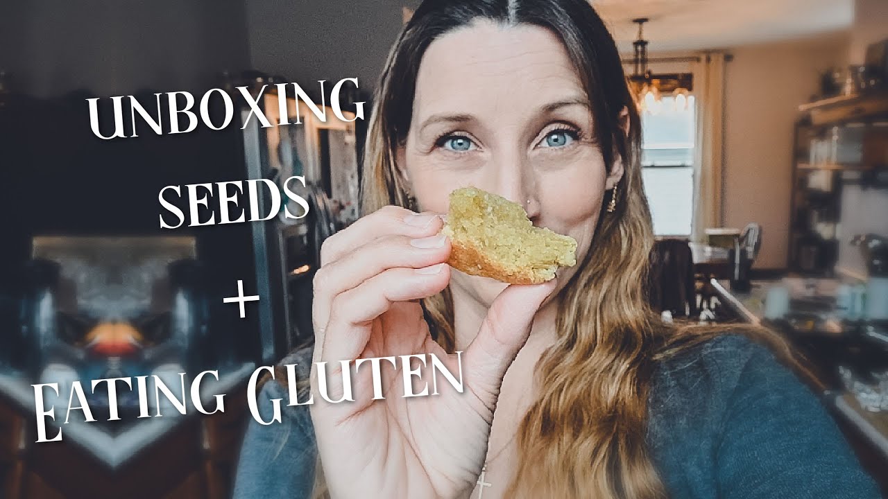 Unboxing Seeds, Eating Gluten + Farm Update YouTube