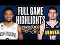 PELICANS At NUGGETS FULL GAME HIGHLIGHTS January 31 2023