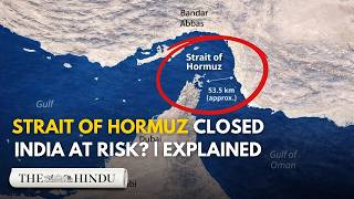 Iran-Israel Conflict Why The Closure Of The Strait Of Hormuz Matters?