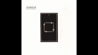 Korridor - When Nothing Matters