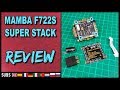 Mamba F7 Super Stack - Flight Controller Review