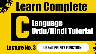 β
C Programming Lecture 3 | Use of Printf() Function | Simple Tutorials for Beginners