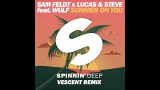 Sam Feldt X Lucas & Steve Feat. Wulf - Summer On You (Vescent Remix) Resimi