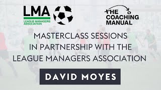 David Moyes - Pressing Masterclass in Partnership with the League Managers Association
