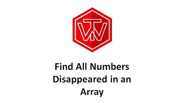 Find All Numbers Disappeared in an Array | LeetCode 448 | Google Coding Interview Tutorial