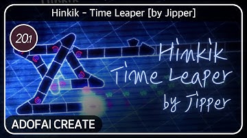 ADOFAI CREATE S2 #1 | Hinkik - Time Leaper | By Jipper