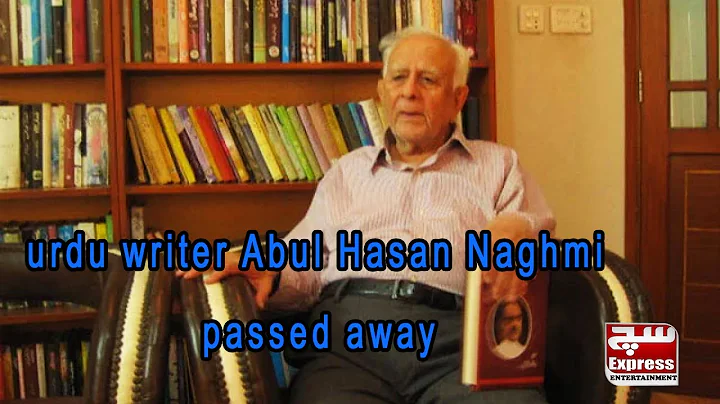urdu writer Abul Hasan Naghmi passed away in America