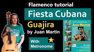 Guijira fiesta cubana tutorial by Juan martin with metronome (42 solos)