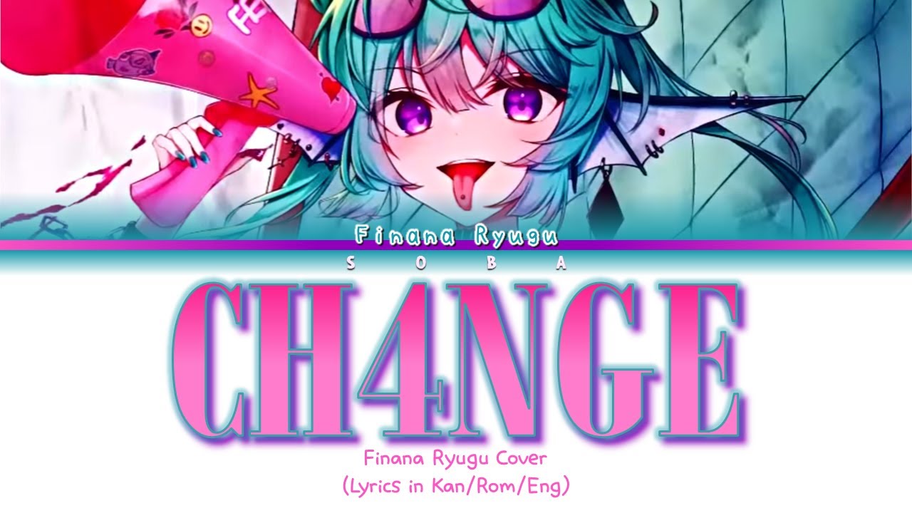 Finana Ryugu Cover - CH4NGE | Color Coded Lyrics (Kan/Rom/Eng)