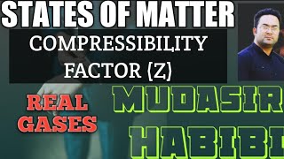 COMPRESSIBILITY FACTOR (Z) AND concept of Real Gases in Detail / CLASS 11TH / NEET / JEE