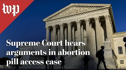 WATCH LIVE | Supreme Court hears arguments in abortion pill access case - DayDayNews