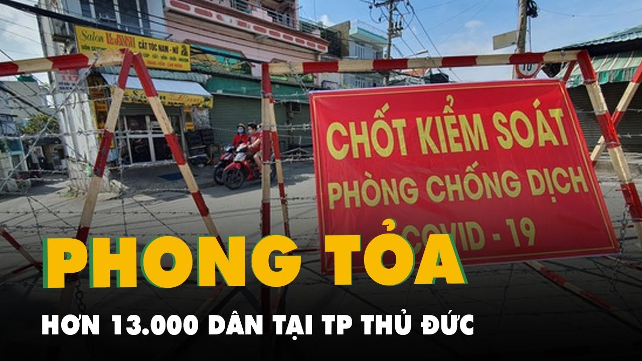 Phong tỏa khu phố 5, Linh Trung, Thủ Đức với hơn... - youtube