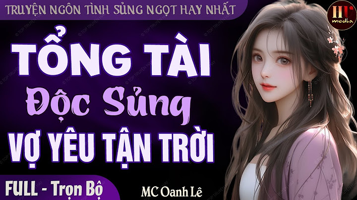 Top những truyện ngôn tình sủng hay nhất