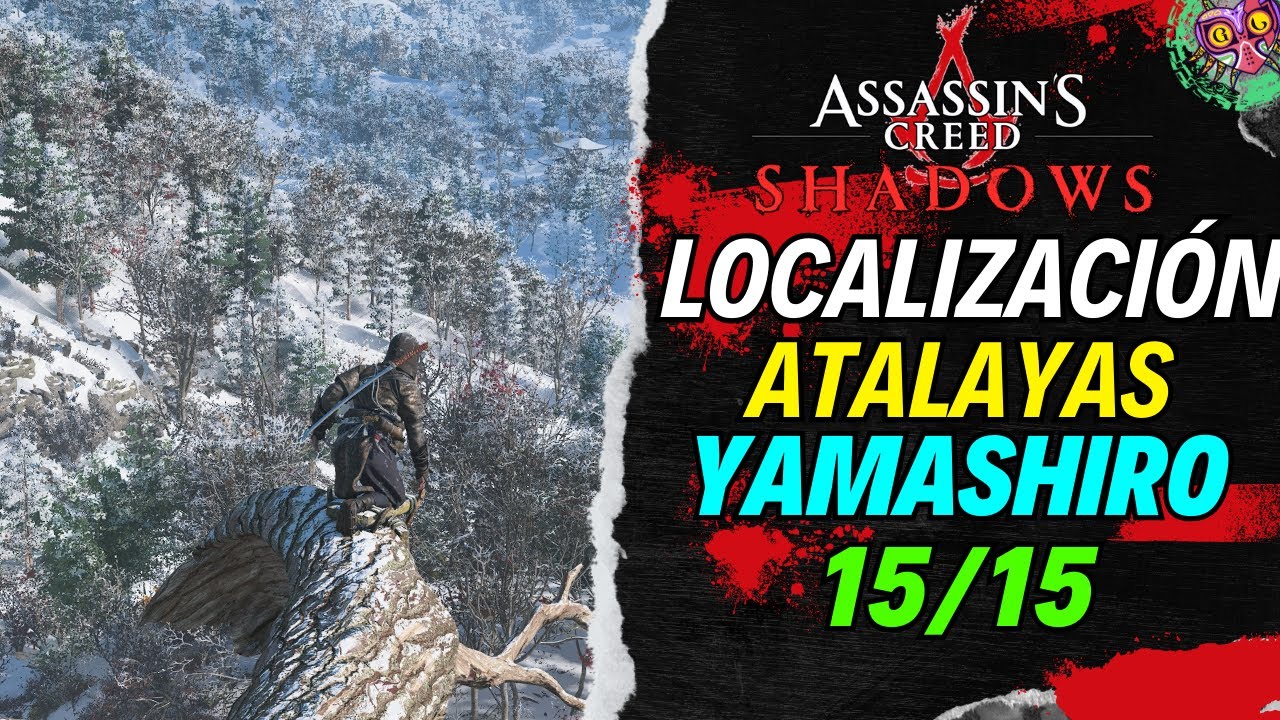 LOCALIZACIÓN de TODAS las ATALAYAS en YAMASHIRO | GUÍA 100% (100% GUIDE)💯Assassin'S Creed Shadows🏆