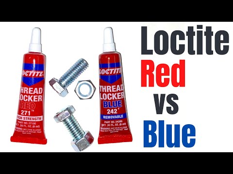 Vidéo: Quelle est la différence entre le Loctite rouge et le Loctite bleu ?