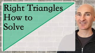 Trigonometry: How to Solve Right Triangles